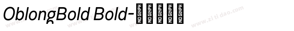 OblongBold Bold字体转换